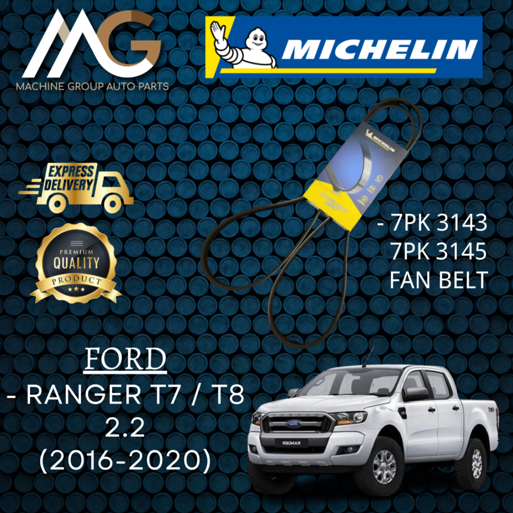 เข็มขัดมิชลิน Ford Ranger T7 / T8 2.2 (2016-2020) 7PK 3143 / 7PK 3145 (เข็มขัดพัดลม Made in France