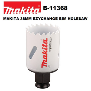 Makita EZYCHANGE BIM โฮลซอว์ 38 มม. (B-11368) / 40 มม. (B-16754) / 65 มม. (B-16760) / 68 มม. (B-11449)