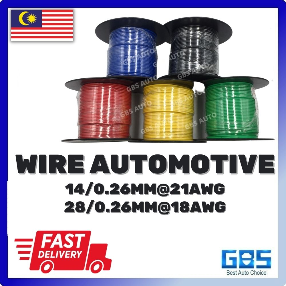 GBS รถ LED AUTOMOTIVE WIRE KERETA LORI มอเตอร์ PURE COPPER CABLE 14/0.26 21AWG 28/0.26 18AWG WAYAR L