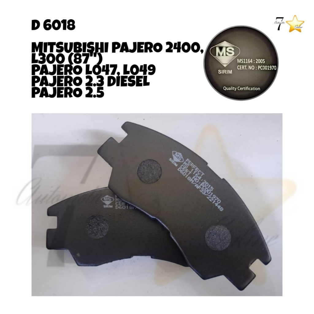 MITSUBISHI 2400 / L300 (1987") / PAJERO L047 / L049 / PAJERO 2.3 DIESEL / 2.5 (1987") D6018 ผ้าเบรคห