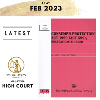 พระราชบัญญัติคุ้มครองผู้บริโภค 1999 (พระราชบัญญัติ 599) ระเบียบ &amp; สั่งซื้อ [เมื่อ 20 กุมภาพันธ์ 2023]