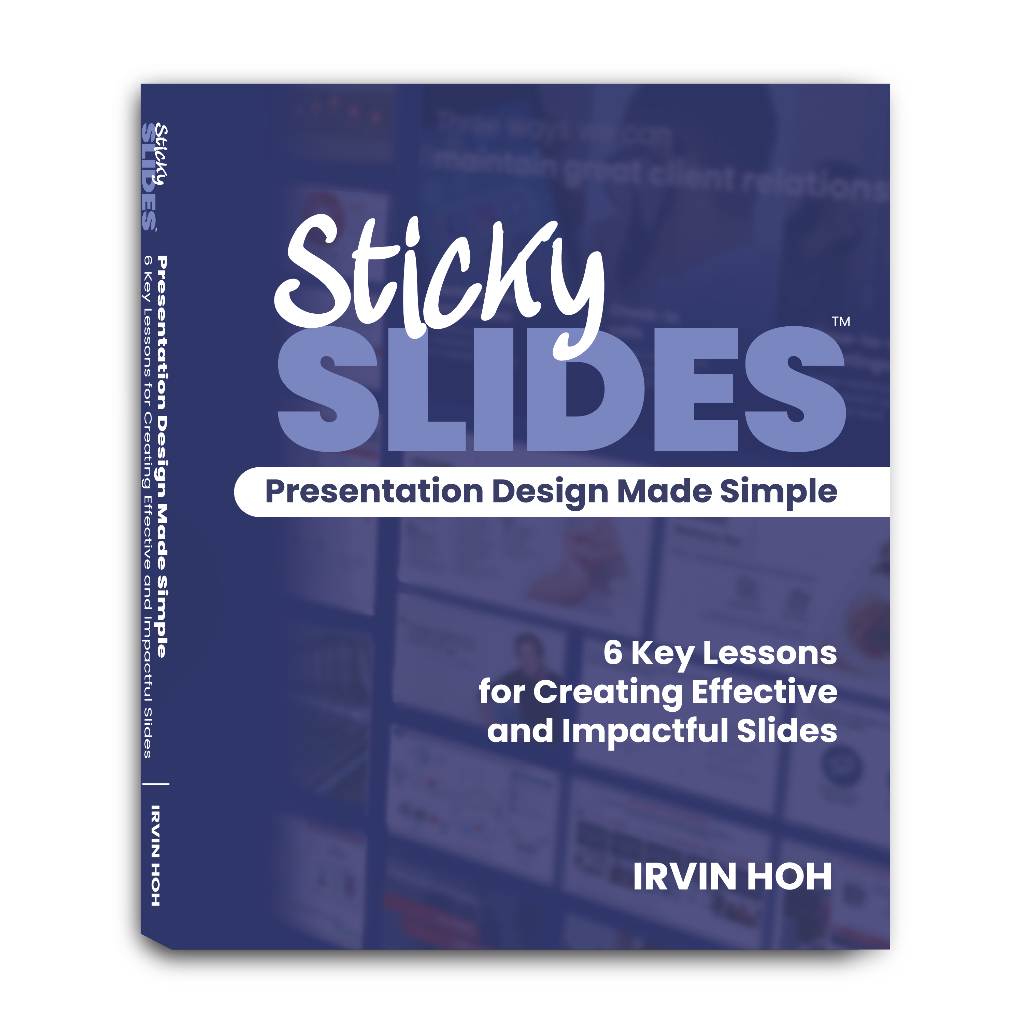 การออกแบบการนําเสนอสไลด์แบบ Sticky Made Simple- Irvin Hoh
