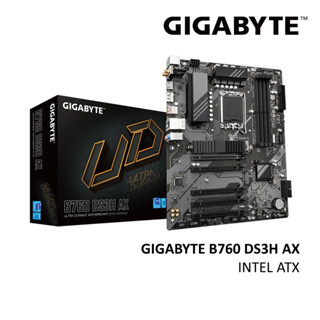 เมนบอร์ด GIGABYTE B760 DS3H AX DDR5 INTEL LGA1700 ATX