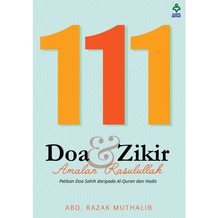 111 Doa & Zikir Amalan Rasulullah By:  Abd. Razak Muthalib #doa#zikir#amalan