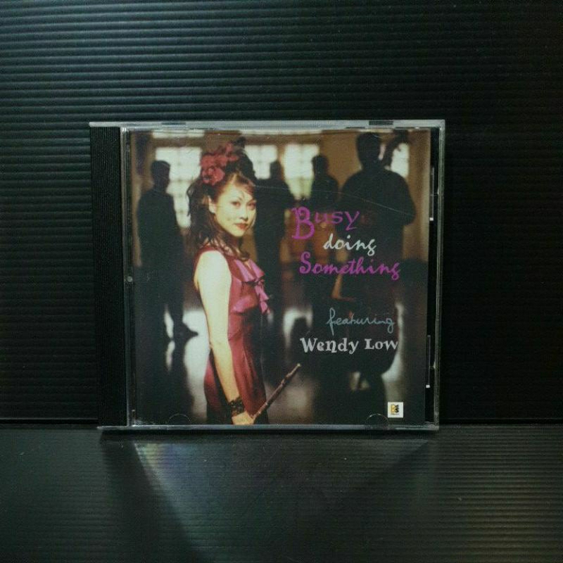 Wendy Low - Busy Doing Something