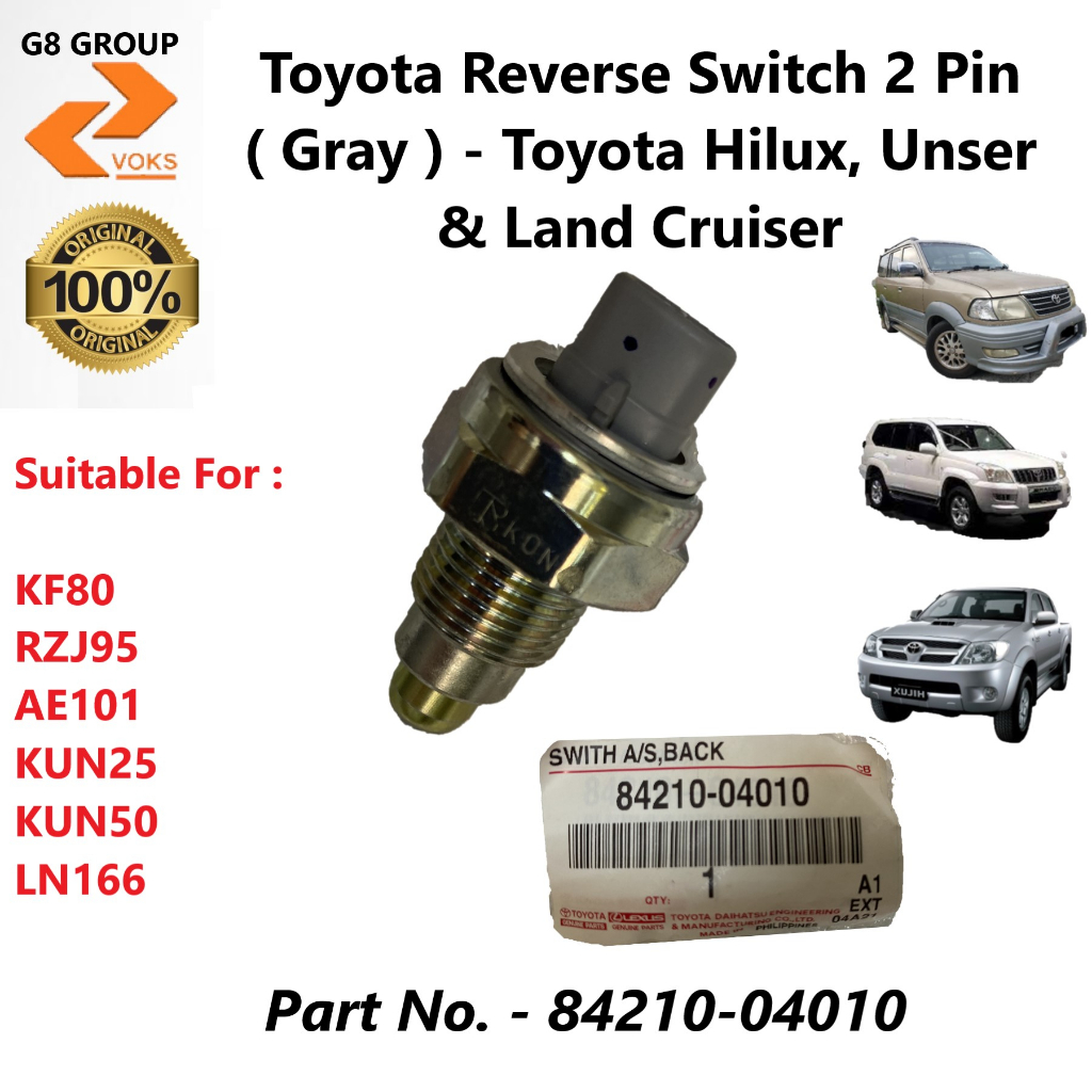 Toyota Reverse Switch 2 Pin ( สีเทา ) - Toyota Hilux, Unser & Land Cruiser ( 84210-04010 )