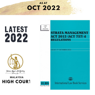 Strata Management Act 2013 (พระราชบัญญัติ 757) &amp; กฎระเบียบ [เป็นวันที่ 5 ตุลาคม 2022]