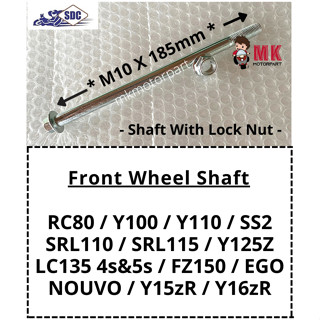 เพลาล้อหน้า LC135 Y15zR Y100 Y110 SS2 SRL110 SRL115 Y125z Y125zR FZ150 Ego Nouvo Y16zR RC80