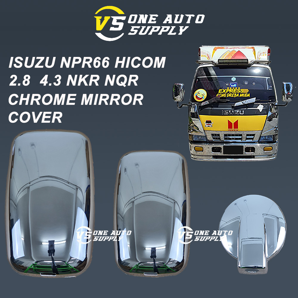Isuzu NPR66 NKR NQR HICOM 2.8 4.3 CHROME MIRROR COVER