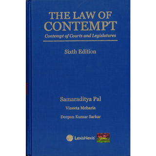 The Law of Contempt: ศาลและสภานิติบัญญัติโดย Samaraditya Pal รุ่นที่ 6