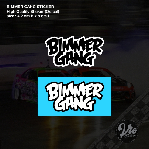 BIMMER GANG Sticker / Decal (สติ๊กเกอร์คุณภาพสูง)