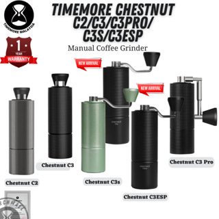 Timemore - เครื่องบดกาแฟ แบบตลับลูกปืนคู่ Chestnut C3s C3 ESP C2 C3 C3 Pro