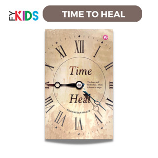 นวนิยาย TIME TO HEAL-Novel Healing-Kaki Novel-Iman หนังสือพิมพ์ อิสลาม บูกุ อิลมี่ บุคุ บุคุ นวนิยาย มลายู นวนิยาย รีมาจา