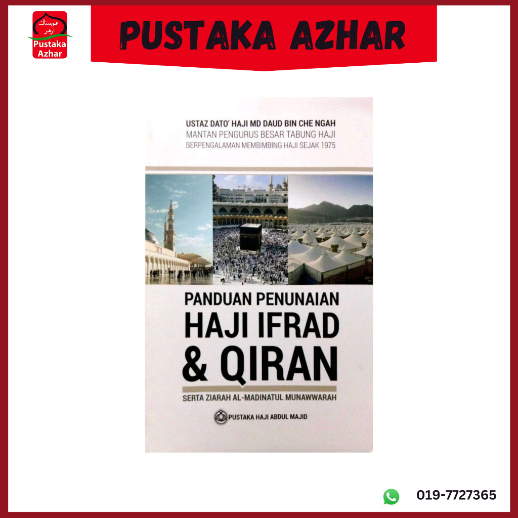 PANDUAN PENUNAIAN HAJI IFRAD & QIRAN - PUSTAKA HAJI ABDUL MAJID