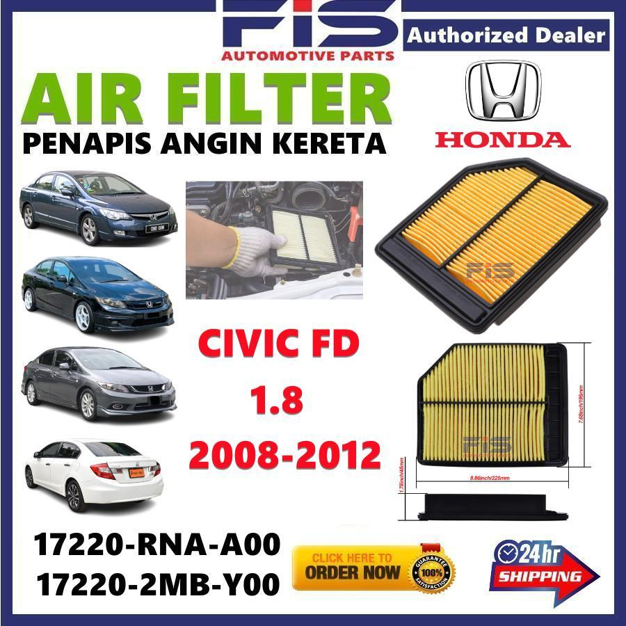 FIS กรองอากาศ Honda Civic FD SNA 1.8CC 2006-2012YR 17220-2MB-Y00 17220-RND-M00 17220-RNA-A00 Penapis