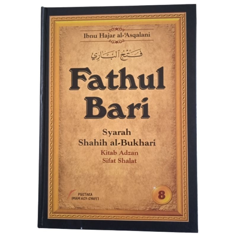 Fathul Bari Jilid 8 (Kitab Adzan salat)