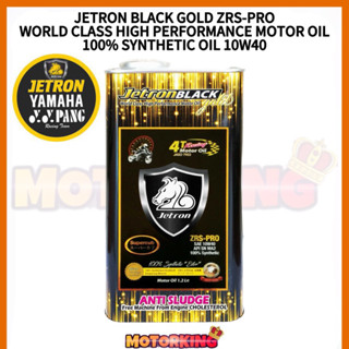 Jetron BLACKGOLD ZRS-PRO 1.2L 4T น้ํามันเครื่องมอเตอร์สังเคราะห์เต็มรูปแบบ 10W40 YYPANG YAMAHA