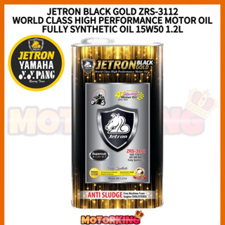 Jetron BLACKGOLD ZRS-3112 น้ํามันเครื่องมอเตอร์ 1.2 ลิตร 4T สังเคราะห์ทั้งชิ้น 15W50 YYPANG YAMAHA