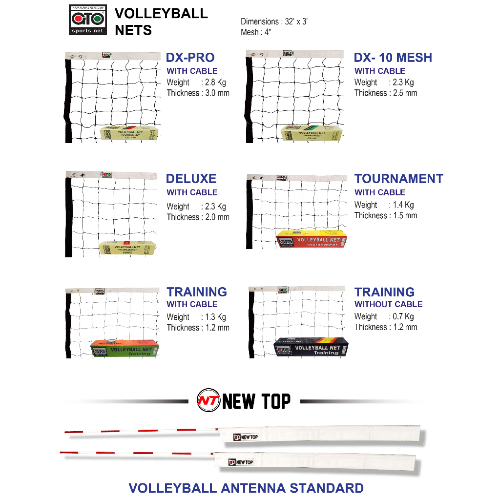 VOLLEYBALL NETS Dimensions : 32 x 3 Mesh : 4 VOLLEYBALL ANTENNA STANDARD