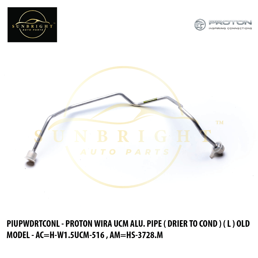 PROTON WIRA UCM ALU. PIPE ( DRIER TO COND ) ( L ) รุ่นเก่า - AC=H-W1.5UCM-516 , AM=HS-3728.ม