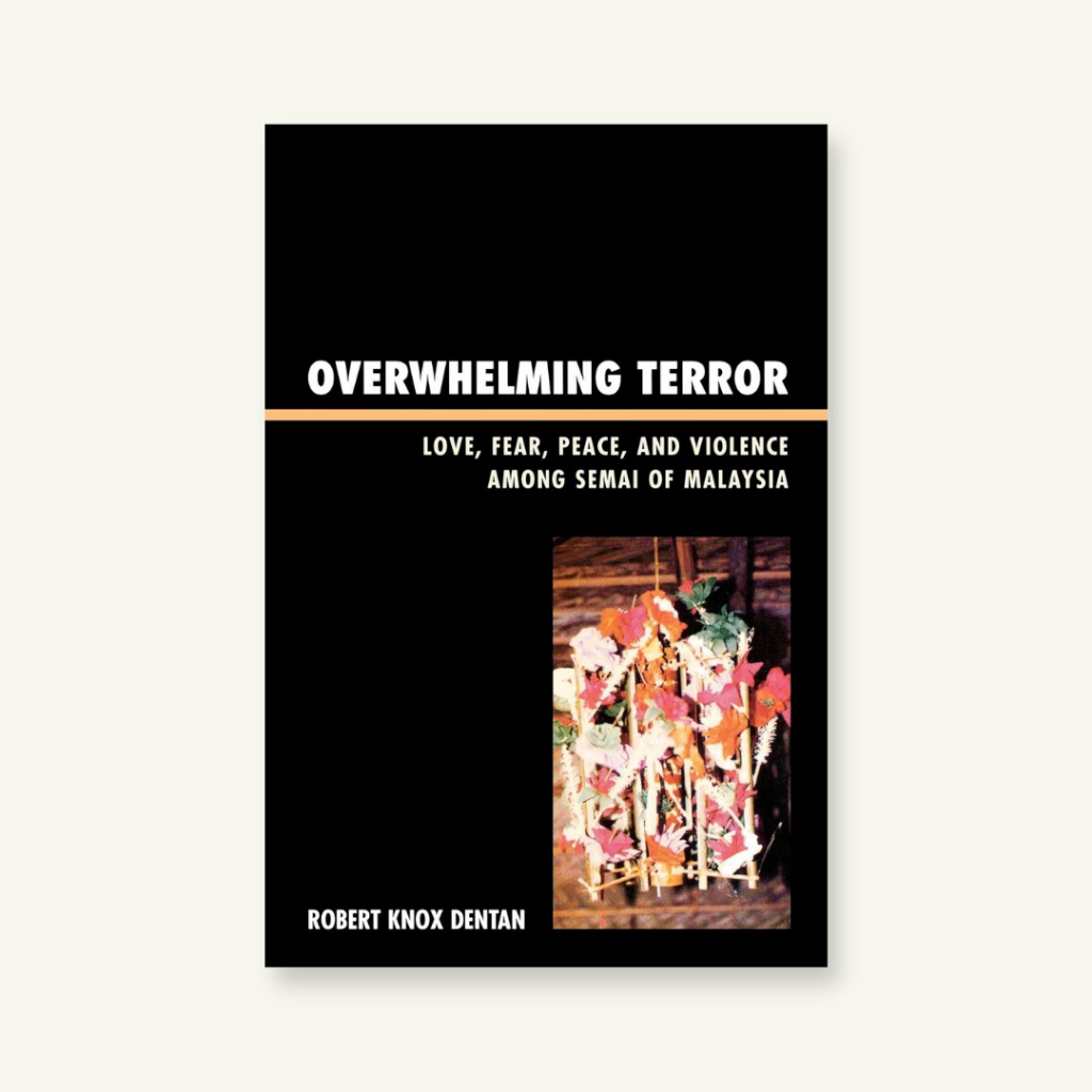 Overwhelming TERROR Love, Fear, Peace และความรุนแรงในหมู่เสมาของหนังสือ Orang Bundusan