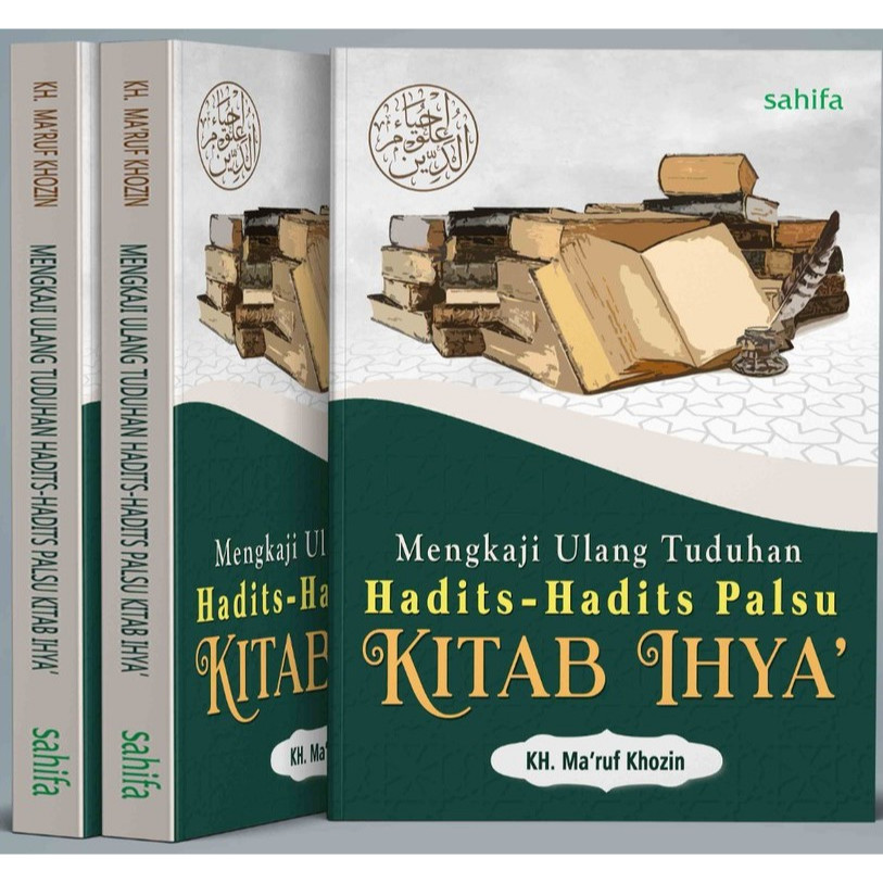 RECIEVEMENT OF FAKE HADITHS BOOK IHYA ULUMIDDIN (IMP - SAHIFA / KEIRA)