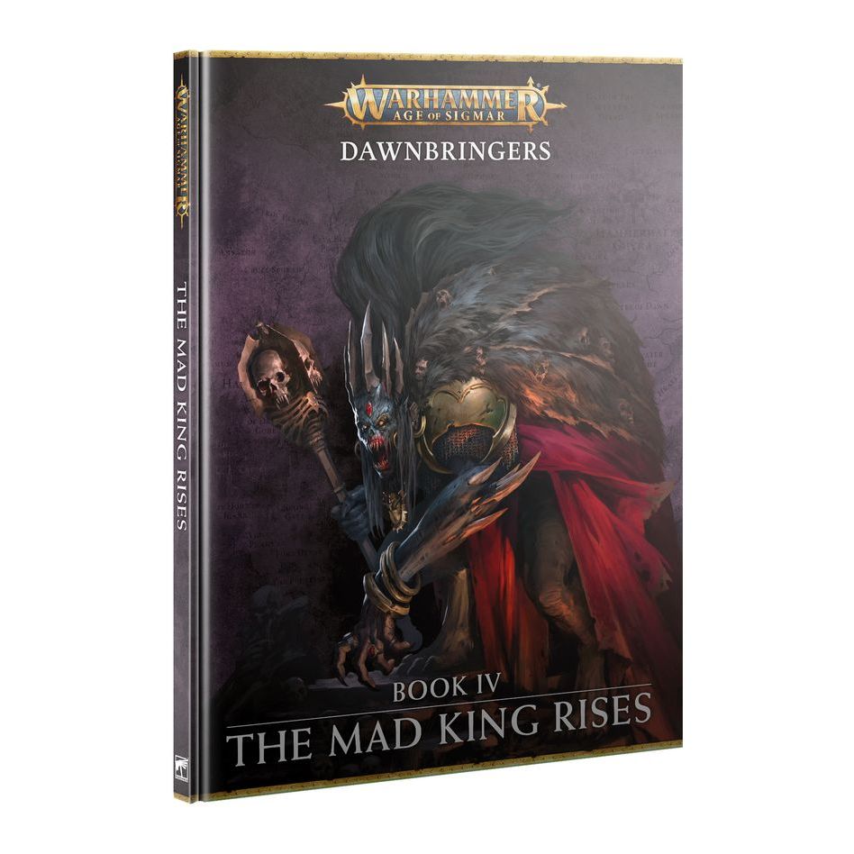 WARHAMMER 80-53 DAWNBINGERS: BOOK IV – THE MAD KING RIS 17/2