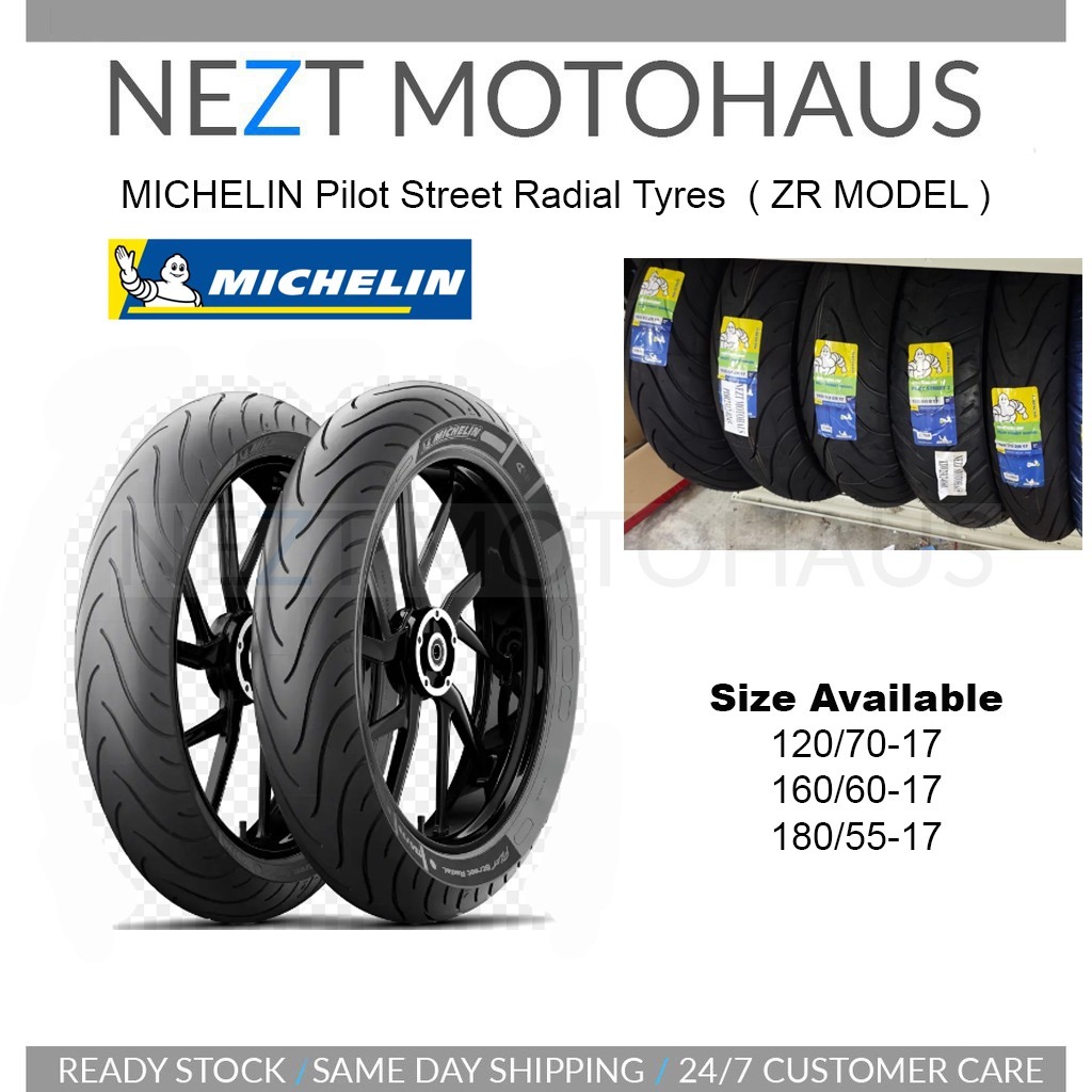 Michelin Pilot Street Radial ZR โมเดล 120/70-17 160/60-17 180/55-17