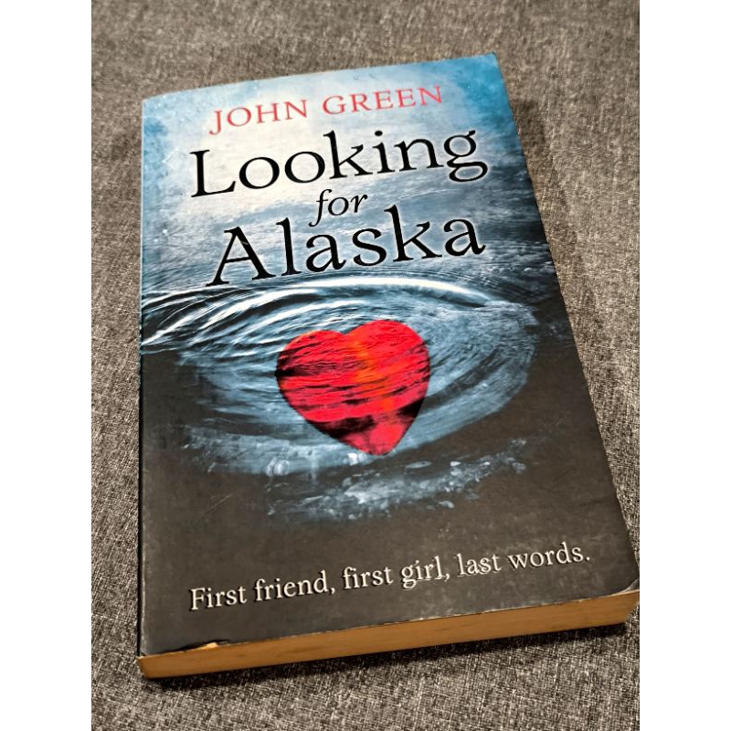 หนังสือ Looking For Alaska By John Green First Friend First Girl คําสุดท้าย