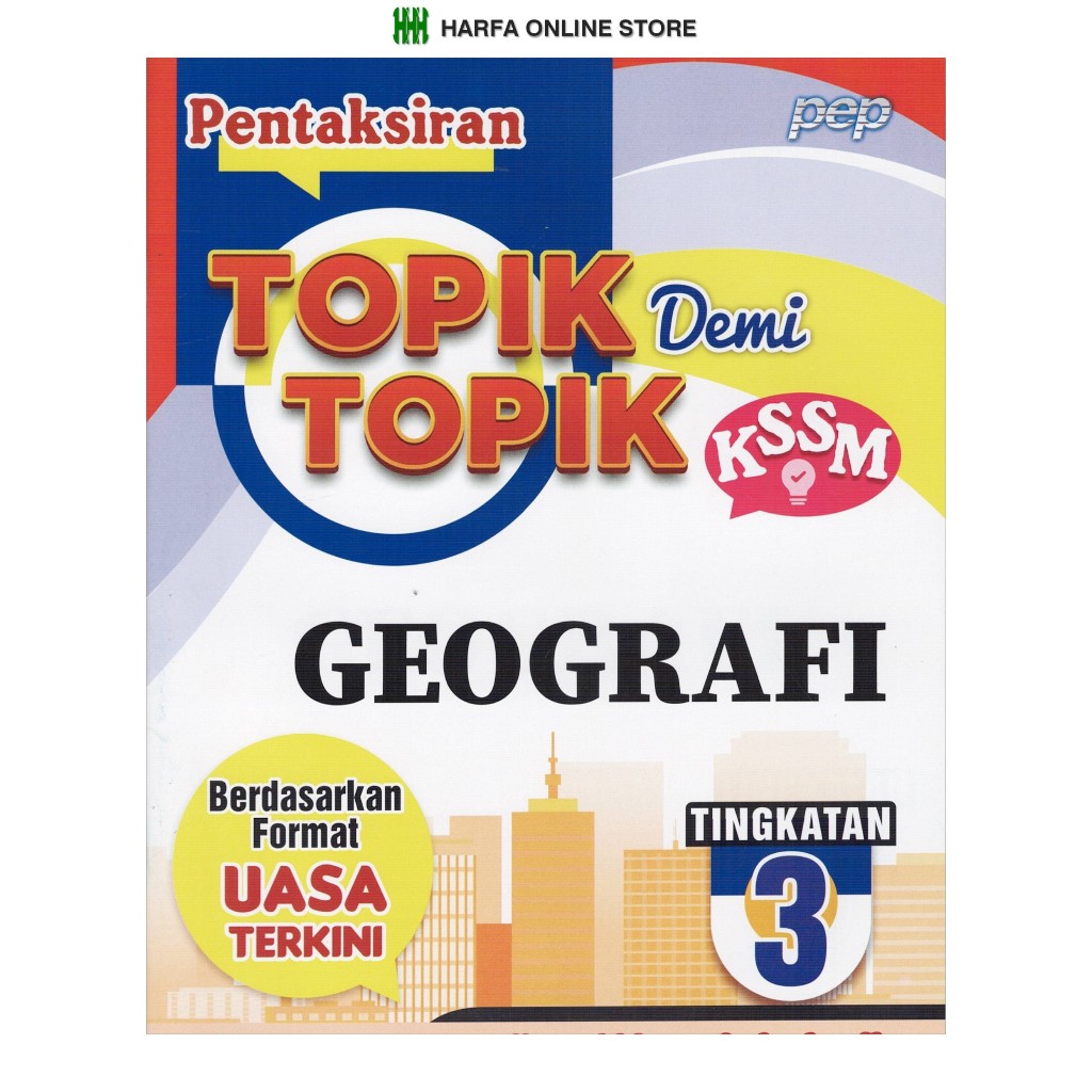 หนังสือเล่มพิเศษ: TOPIC ASSESSMENT DEMI TOPIC UASA GEOGRAPHY LEVEL 3 KSSM