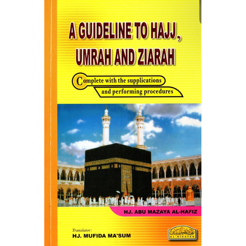 A Guideline To Hajj, Umarh และ Ziarah
