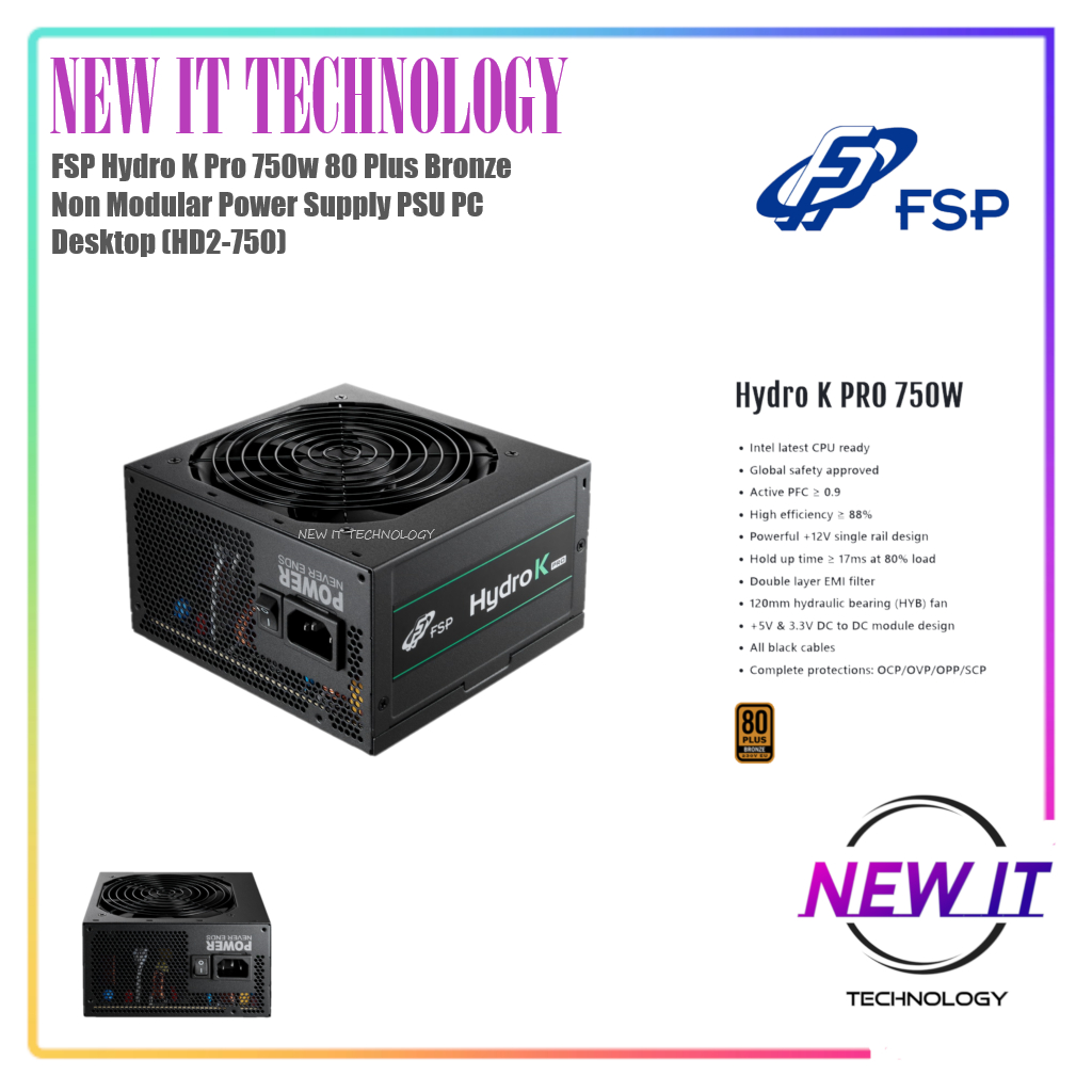 FSP Hydro K Pro 750w 80 Plus Bronze Non Modular Power Supply PSU PC Desktop (HD2-750)