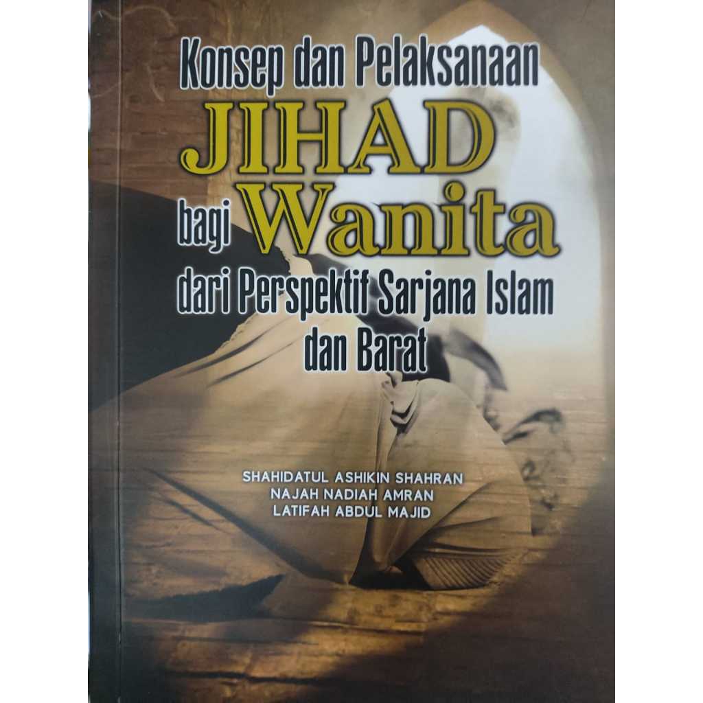 (UKM) JIHAD Concepts and Implementation สําหรับผู้หญิงจากมุมมองของนักวิชาอิสลามและตะวันตก