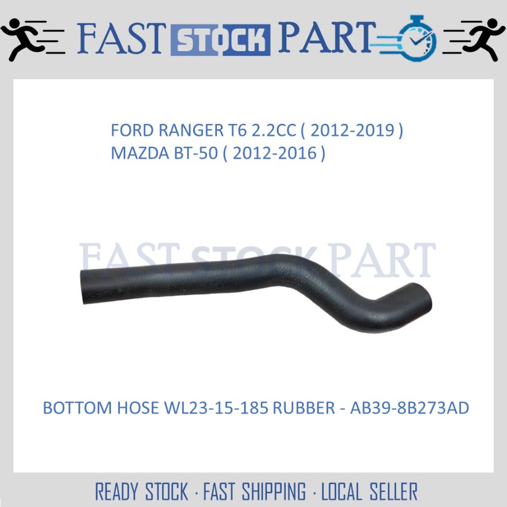 1PC BOTTOM HOSE WL23-15-185 RUBBER - AB39-8B273AD FORD RANGER T6 2.2CC (2012-2019) / MAZDA BT-50 (20