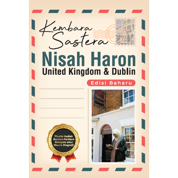 KEMBARA SASTERA NISAH HARON: UNITED KINGDOM & DUBLIN
