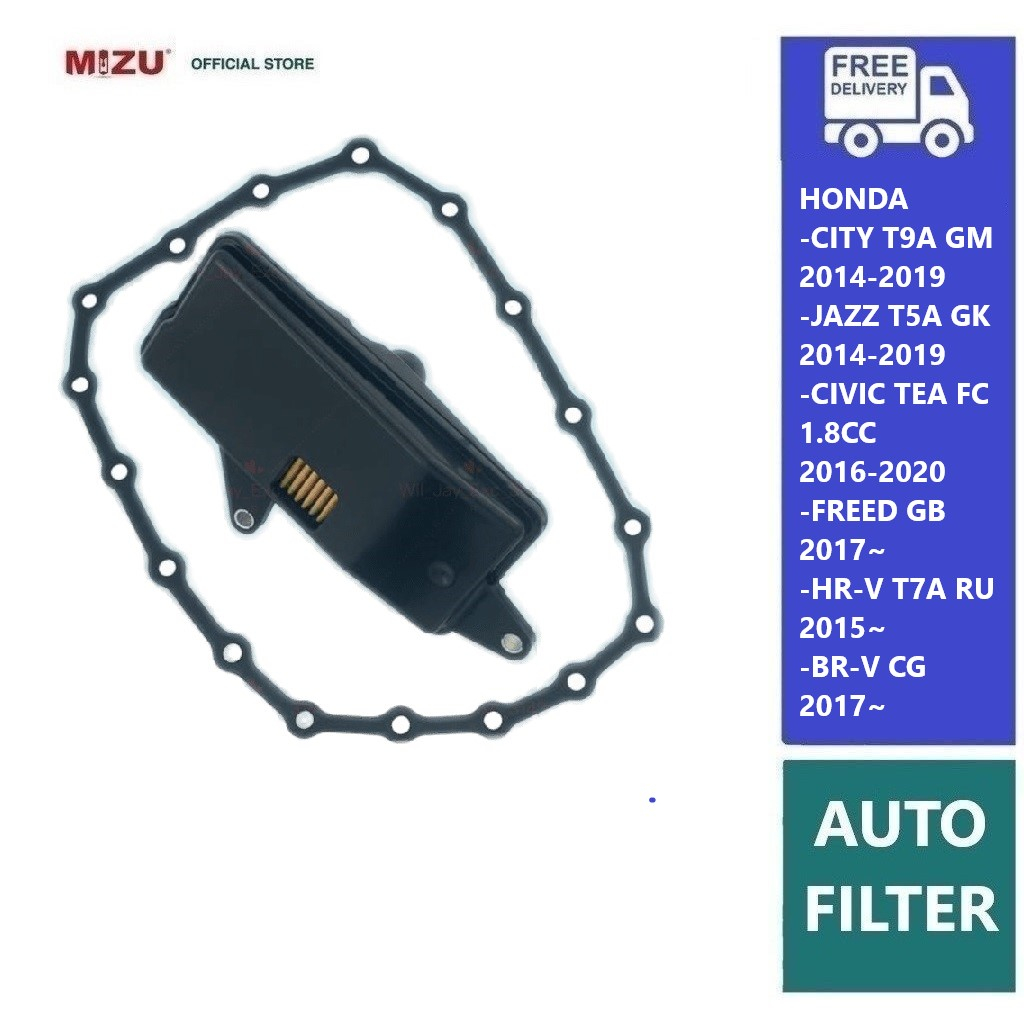 MIZU CVT TRANSMISSION FILTER HONDA CITY T9A,JAZZ T5A,CIVIC FC 1.8,FREED GB,HR-V T7A,BR-V DG. 25420-5