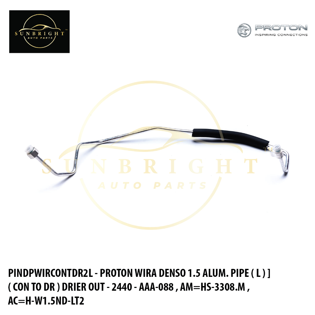 PROTON WIRA DENSO 1.5 ALUM. PIPE ( L ) ( CON TO DR ) DRIER OUT - 2440 - AAA-088 , AM=HS-3308.M , AC=
