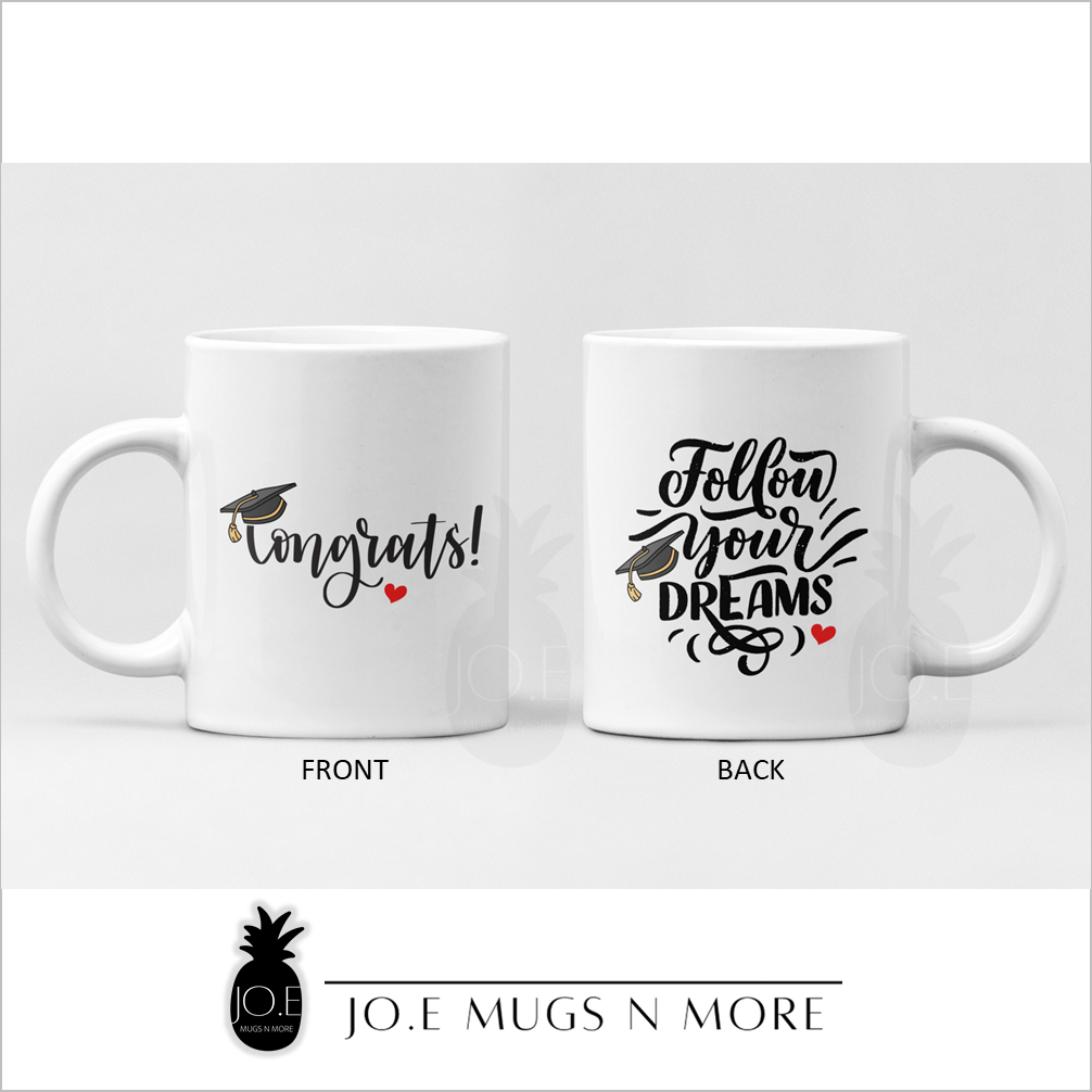 M216 JO.E CUSTOM NAME CONGRATS FOLLOW YOUR DREAM 1 ถ้วยแก้วบุคลิกภาพ