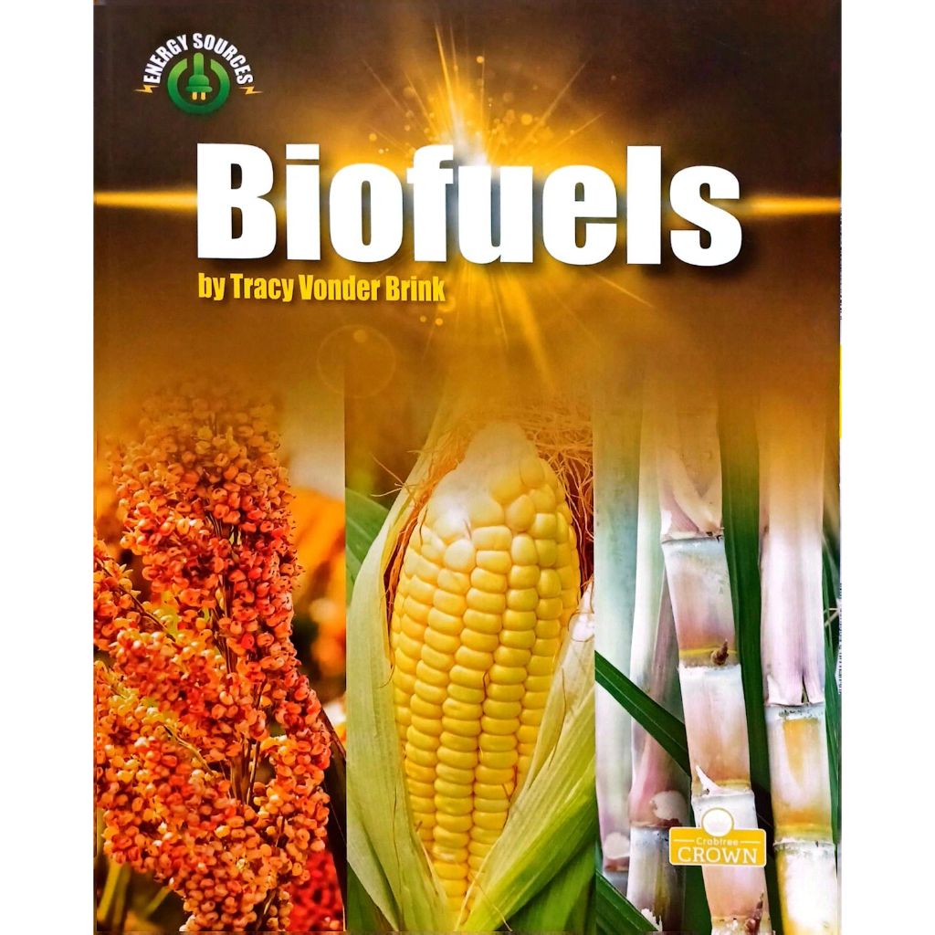 ชุดแหล่งพลังงาน: Biofuels โดย Tracy Vonder Brinkle