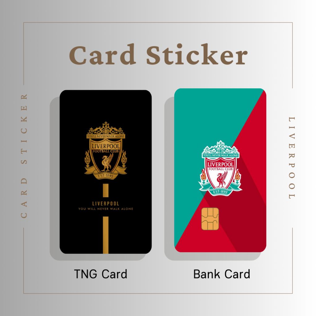 LIVERPOOL CARD STICKER - TNG CARD / NFC CARD / ATM CARD / ACCESS CARD / TOUCH N GO CARD / WATSON CAR