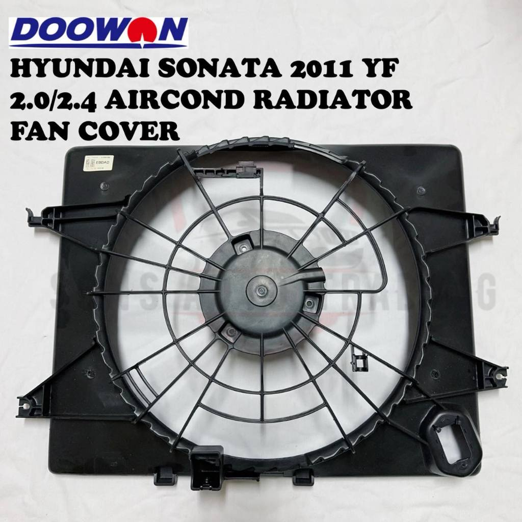 HYUNDAI SONATA 2011 YF 2.0/2.4 AIRCOND (A/C) RADIATOR FAN COVER -25380-3R170/25380-3R610
