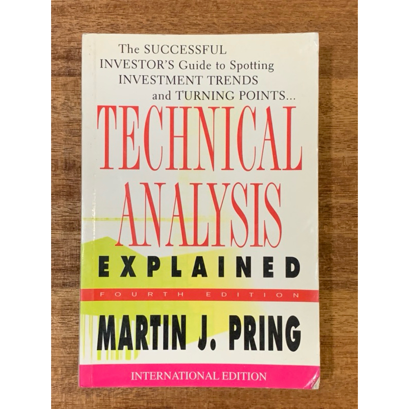 หนังสือ TECHNICAL ANALYSIS EXPLAINED โดย MARTIN J. พริ้ง