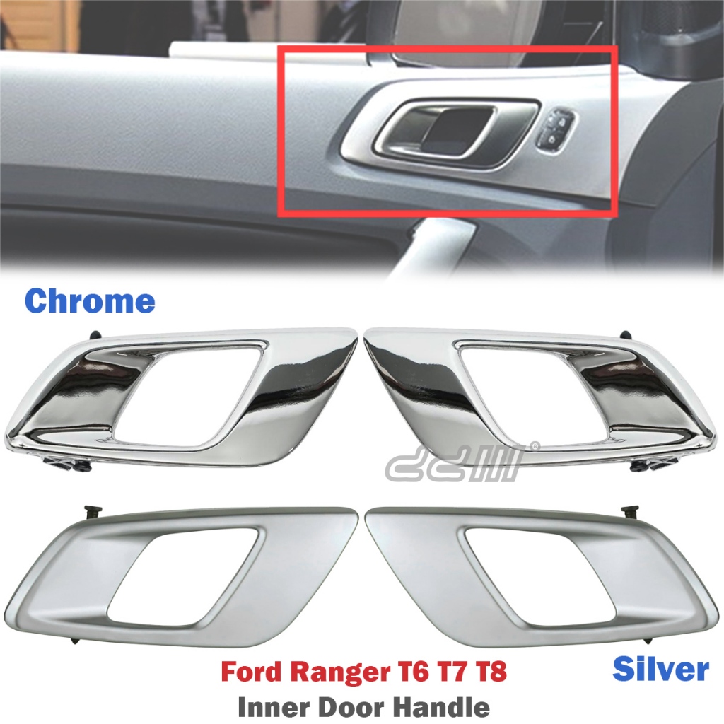 Ford Ranger T6 T7 T8 2012-2022 มือจับประตูด้านใน มือจับประตูภายใน (สีเงิน/โครเมียม) Mazda BT-50 BT50