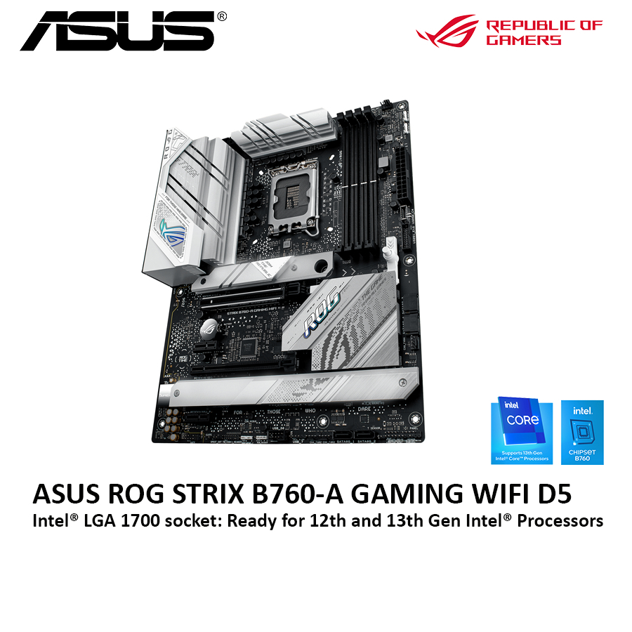 Asus ROG STRIX B760-A GAMING WIFI D5 INTEL LGA1700 MOTHERBOARD