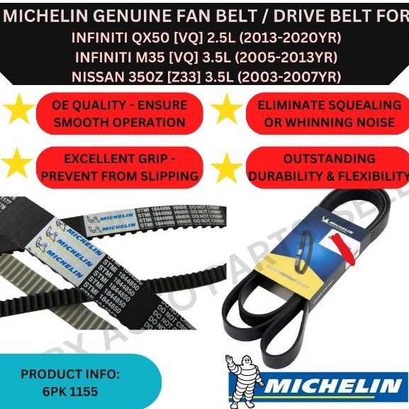 MICHELIN FAN BELT (6PK 1155) สําหรับ NISSAN 350Z [Z33] 3.5L 03-07YR / INFINITI QX50 [VQ] 13-20Y / M3