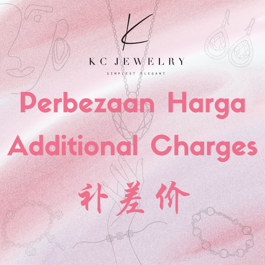 KC Jewelry - Perbezaan Harga // ชาร์จเพิ่มเติม // 补