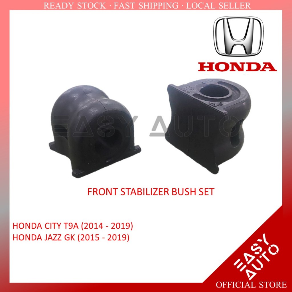 1 ชุด 2 ชิ้น !! HONDA CITY T9A(2014-2019) /JAZZ GK (2015-2019) - 51306-T9C-T01 FRONT STABILIZER BUSH