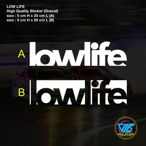 LOWLIFE Sticker / Decal (สติ๊กเกอร์คุณภาพสูง)
