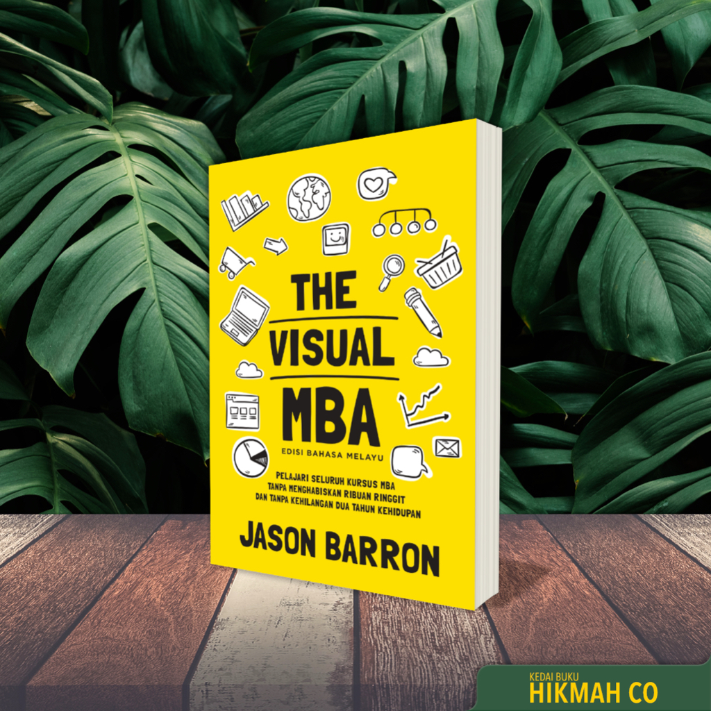 The Visual MBA - ฉบับมาเลย์ Jason Barron Writer. Putehpress.