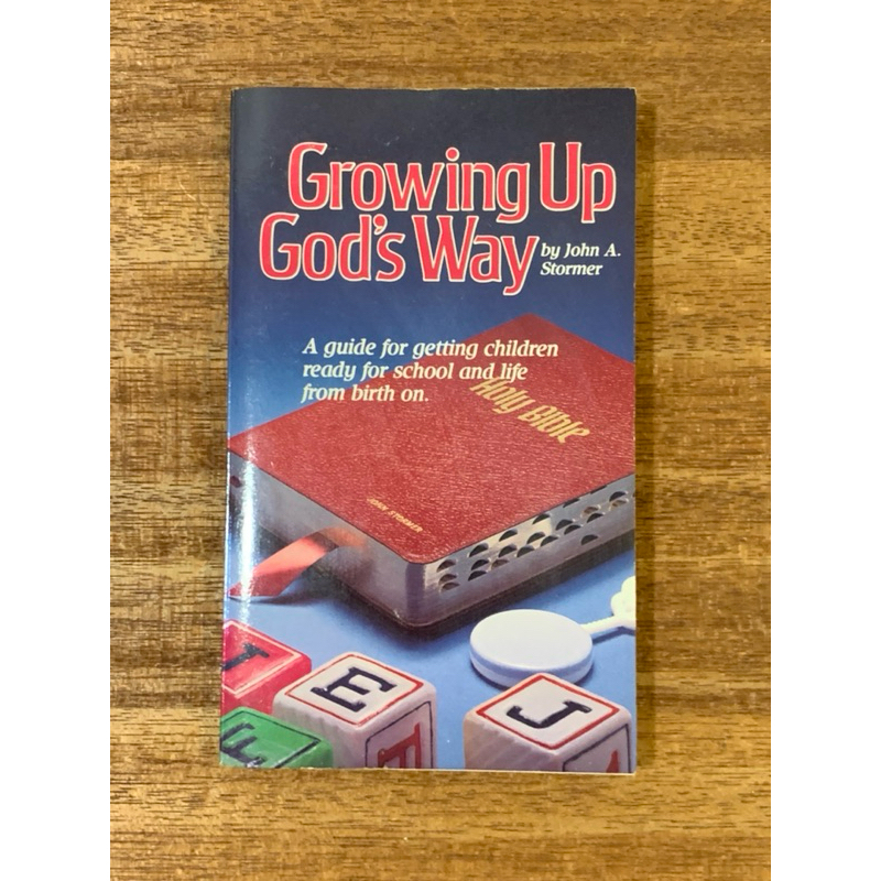 หนังสือ Growing Up Gods Way โดย John A.Stormer